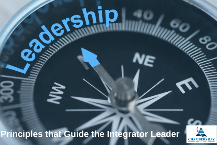 Principles that Guide Integrated Leaders